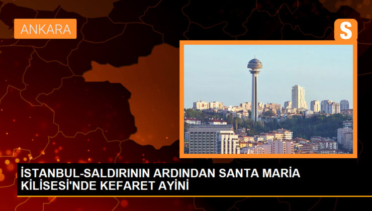 Santa Maria İtalyan Kilisesi’nde kefaret ayini düzenlendi